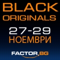 FACTOR.BG | BLACK ORIGINALS от 27 до 29 НОЕМВРИ 2025